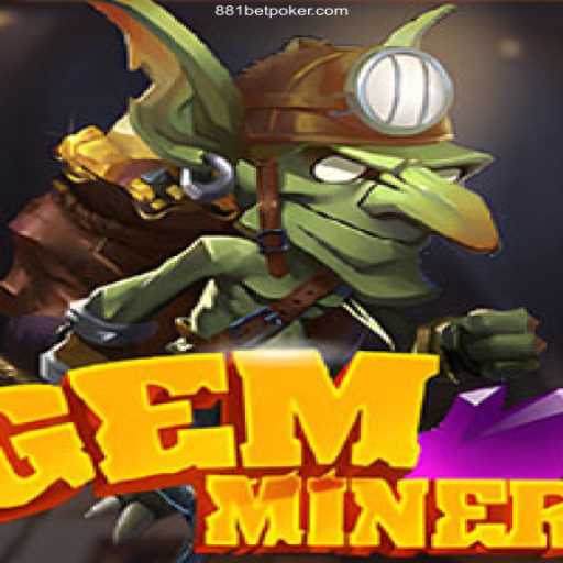 Exploring the Thrilling World of GemMiner: A Jewel-Bearing Adventure