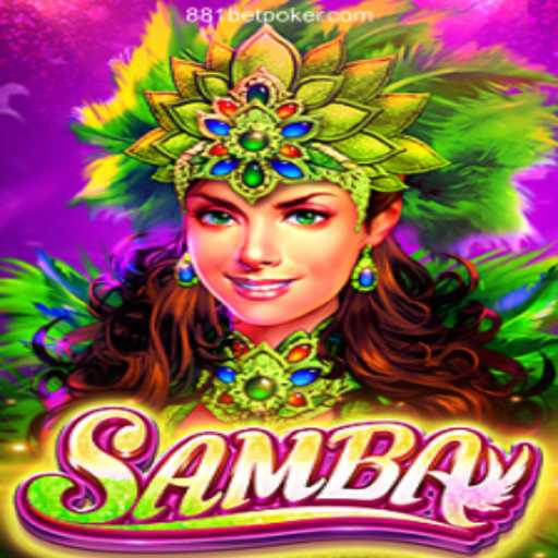 Exploring the Thrills of Samba: A Signature Game at 881bet Cassino Online